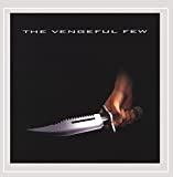 The Vengeful Few