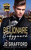 Her Billionaire Bodyguard: A Sweet, Rags-To-Riches, Family Saga romance (Black Tie Billionaires Book 2)