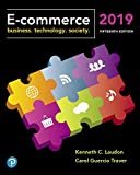 E-Commerce 2019: Business, Technology and Society (15th Edition)