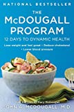 The McDougall Program: 12 Days to Dynamic Health