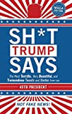 Sh*t Trump Says: MAGA Edition