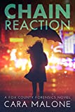 Chain Reaction: A Fox County Forensics Lesbian Romantic Suspense