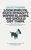 Look Evelyn, Duck Dynasty Wiper Blades. We Should Get Them.: A Collection Of New Essays