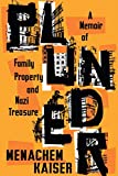 Plunder: A Memoir of Family Property and Nazi Treasure