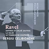 MAURICE RAVEL: Daphnis et Chlo (Suites), La Valse, Le Tombeau de Couperin