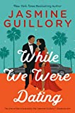 While We Were Dating (The Wedding Date Book 6)