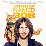 A Street Cat Named Bob (Original Mot Ion Picture Soundtrack)