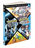 Pokemon Black Version 2 & Pokemon White Version 2 Scenario Guide: The Official Pokemon Strategy Guide (Prima Official Game Guide)