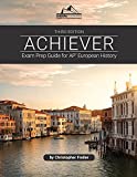 ACHIEVER: Exam Prep Guide for AP European History