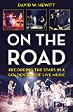 On the Road: Recording the Stars in a Golden Era of Live Music