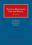 Natural Resources Law and Policy (University Casebook Series)