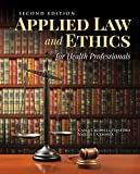 Applied Law & Ethics for Health Professionals