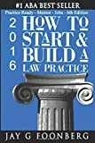 How to Start & Build a Law Practice: Practice Ready - Mentor - Jobs - 6th Edition