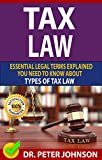 TAX LAW: Essential Legal Terms Explained You Need To Know About Types of Tax Law!