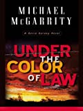 Under the Color of Law (Kevin Kerney Novels Series Book 6)