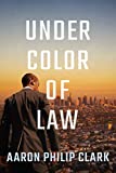 Under Color of Law (Trevor Finnegan Book 1)