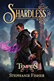 Shardless (Tempris Book 1)