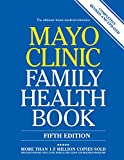 Mayo Clinic Family Health Book 5th Edition: Completely Revised and Updated