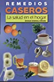 Remedios Caseros (Spanish Edition)