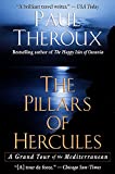 The Pillars of Hercules: A Grand Tour of the Mediterranean