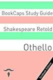 Othello With Side-By-Side Modern English Translation (Shakespeare Side-By-Side Translation Book 2)