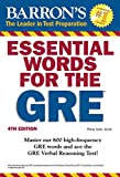 Essential Words for the GRE, 4th Edition (Barron's Test Prep)