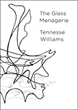 The Glass Menagerie: The Deluxe Centennial Edition