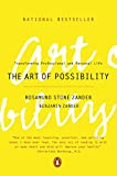 The Art of Possibility: Transforming Professional and Personal Life