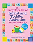 The Encyclopedia of Infant and Toddler Activities: For Children Birth to 3 (Giant Encyclopedia) Rev. Edition