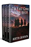 The Fast Guns of the West: A Historical Western Adventure Collection