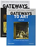 Gateways to Art: Understanding the Visual Arts, 3e with media access registration card + Gateways to Art's Journal for Museum and Gallery Projects, 3e