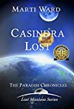 Casindra Lost: Paradisi Chronicles (Lost Mission Series Book 1)