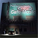 Paul Schoenfield's Cafe Music