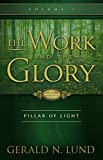 The Work and the Glory - Volume 1 - Pillar of Light
