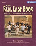 The Real Easy Book: Tunes for Beginning Improvisers Level 1 (Eb Version)