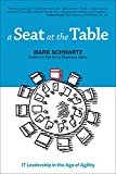 A Seat at the Table: IT Leadership in the Age of Agility