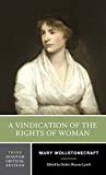 A Vindication of the Rights of Woman: A Norton Critical Edition (Norton Critical Editions)