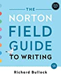 The Norton Field Guide to Writing: MLA 2021 and APA 2020 Update Edition