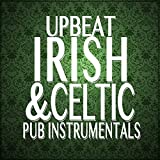 Upbeat Celtic and Irish Pub Instrumentals