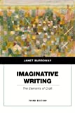 Imaginative Writing: The Elements of Craft (Penguin Academics Series)