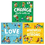 My First Behaviour and Manners Library 3 Books Collection Set by Sophie Beer (Change Starts With Us, Love Makes a Family & Kindness Makes Us Strong)