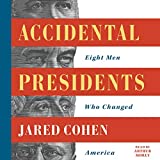 Accidental Presidents: Eight Men Who Changed America