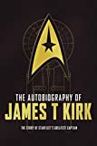 The Autobiography of James T. Kirk