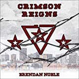 Crimson Reigns: The Prism Files, Book 2