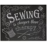 Sewing Is Cheaper Than Therapy - 11x14 Unframed Art Print - Great Craft Room Decor and Gift for Quilters, Seamstresses, Tailors and Sewing Addicts Under $15