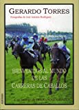 BIENVENIDOS AL MUNDO DE LAS CARRERAS DE CABALLOS (Ecuestre) (Spanish Edition)