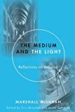 The Medium and the Light: Reflections on Religion