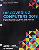 Bundle: Discovering Computers ©2018: Digital Technology, Data, and Devices, Loose-leaf Version + SAM 365 & 2016 Assessments, Trainings, and Projects ... with Access to 1 MindTap Reader for 6 months
