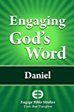 Engaging God's Word: Daniel