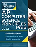 Princeton Review AP Computer Science Principles Prep, 2022: 3 Practice Tests + Complete Content Review + Strategies & Techniques (2022) (College Test Preparation)